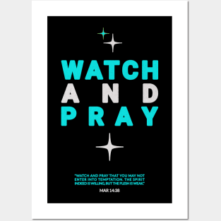 Watch and Pray Christian Message Streetwear Design - Blue Posters and Art